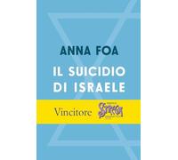 Il suicidio di Israele (I Robinson. Letture)