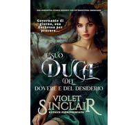 Il Suo Duca de Dovere e Desiderio: 1 (American Heiresses - Italian Edition)