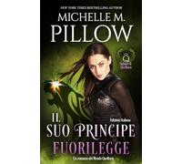 Il suo principe fuorilegge: Un romanzo del Mondo di Qurilixen (Signori di Qurilixen)