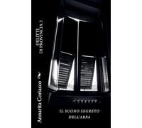 Il Suono Segreto dell’Arpa: Delitti di Provincia 3