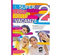 Il super libro delle vacanze (Vol. 2)