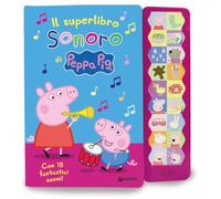 Il superlibro sonoro di Peppa. Con 18 fantastici suoni! Peppa Pig. Ediz. a colori