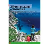 Il Supramonte di Baunèi e il Selvaggio blu (Luoghi verticali)