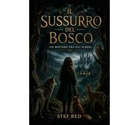 Il sussurro del bosco: Un mistero tra gli alberi