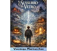 Il sussurro del vetro