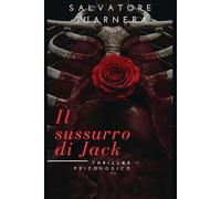 Il sussurro di Jack (La trilogia della rosa)