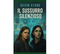 Il Sussurro Silenzioso: Un thriller psicologico ambientato in un futuro che ci osserva