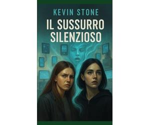 Il Sussurro Silenzioso: Un thriller psicologico ambientato in un futuro che ci osserva