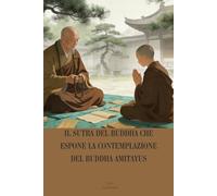 Il Sutra del Buddha che espone la contemplazione del Buddha Amitayus