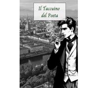 Il taccuino del poeta (Appunti degli artefici)