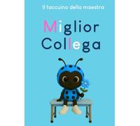Il taccuino della maestra: miglior collega - Blue Version