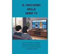Il Taccuino delle Serie TV: Per chi si sente un critico cinematografico dentro...o per chi ha semplicemente la memoria corta