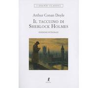 Il taccuino di Sherlock Holmes. Ediz. integrale (I grandi classici)