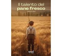 Il talento del pane fresco