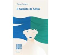 Il Talento Di Katia (ebook)