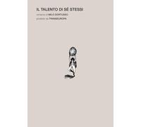 Il talento di sé stessi (Narratori italiani)