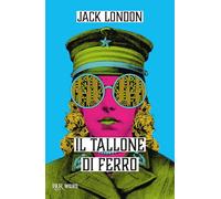 Il tallone di ferro (BUR Weird)