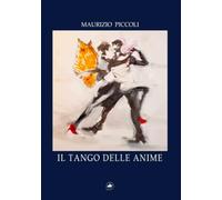 Il tango delle anime (A RUOTA LIBERA)