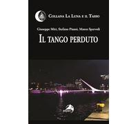 Il tango perduto (La luna e il tasso)