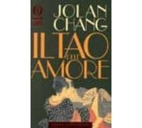 Il Tao Dell Amore. L Armonia Sessuale Secondo L Antica Saggezza C Ines