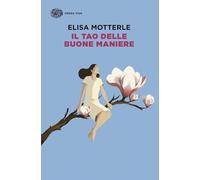 Il tao delle buone maniere (Opera viva)