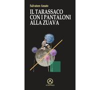 Il tarassaco con i pantaloni alla zuava (Percorsi)