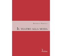 Il teatro alla moda