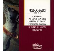 Il Teatro Alla Moda - Frescobaldi: Canzoni