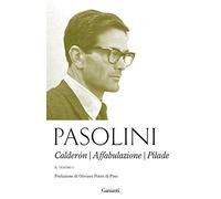 Il teatro. Calderón-Affabulazione-Pilade (Vol. 1) (Elefanti bestseller)