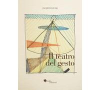 Il teatro del gesto