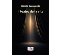 Il teatro della vita (Crescita personale)
