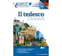 Il tedesco: Deutschkurs auf Italienisch für Anfänger und Wiedereinsteiger (Senza sforzo)