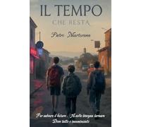 Il tempo che resta: 1 (La Torre del Tempo)