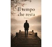Il tempo che resta