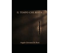 IL TEMPO CHE RESTA (FILOSOFIA NARRATIVA)
