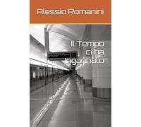 Il Tempo ci ha Ingannato