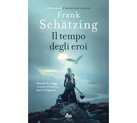Il tempo degli eroi (Narrativa Nord)