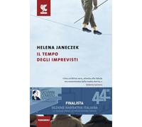 Il tempo degli imprevisti (Tascabili Guanda. Narrativa)