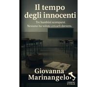Il tempo degli innocenti: Dove il passato non è mai sepolto