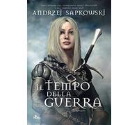 Il tempo della guerra. The Witcher (Vol. 4) (Narrativa Nord)