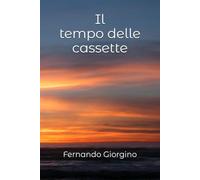 Il tempo delle cassette