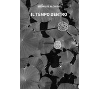 Il tempo dentro (Nuove voci. Strade)