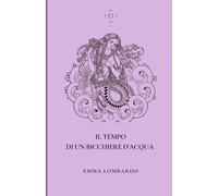 Il tempo di un bicchiere d'acqua