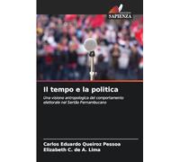 Il tempo e la politica: Una visione antropologica del comportamento elettorale nel Sertão Pernambucano