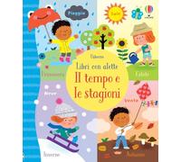 Il tempo e le stagioni. Ediz. a colori (Libri con alette)