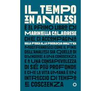 IL TEMPO IN ANALISI: DALLA FISICA ALLA PSICOLOGIA ANALITICA (Neo-Jungian Studies)