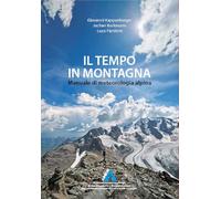 Il tempo in montagna. Manuale di meteorologia alpina