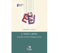 Il tempo libero. Prospettive di analisi di pedagogia speciale (Embodiment education inclusion)