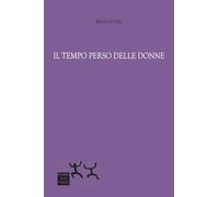 Il tempo perso delle donne (Ospiti)