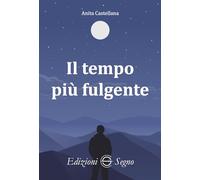 Il tempo più fulgente